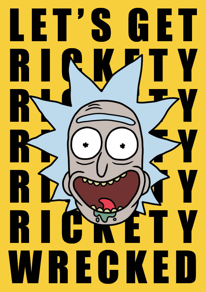 Rick and Morty Let's Get Rickety Wrecked - Greeting Card